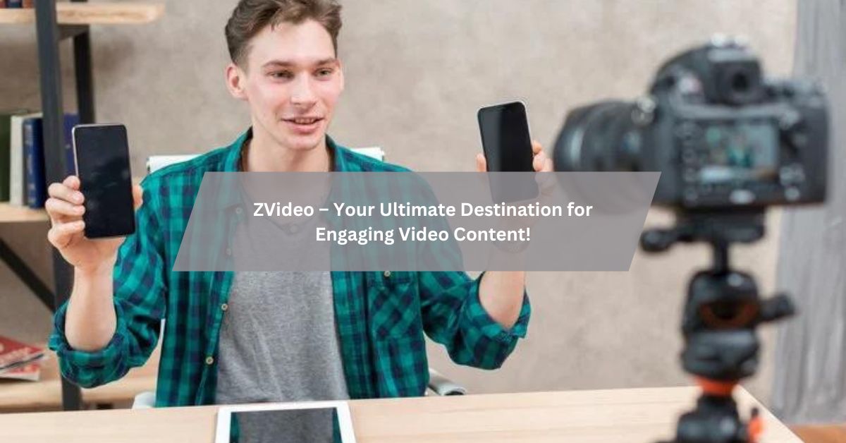 ZVideo – Your Ultimate Destination for Engaging Video Content!